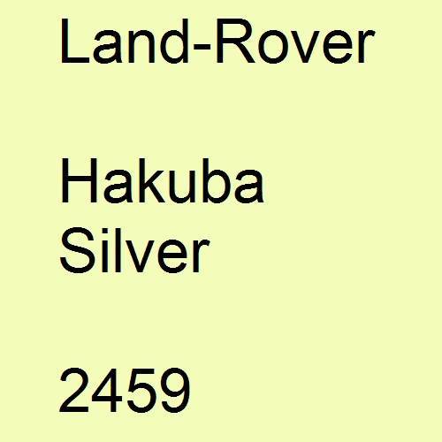 Land-Rover, Hakuba Silver, 2459.